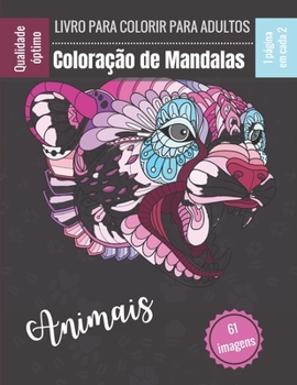 Paperback Livro para colorir para adultos - Coloração de Mandalas Animais: Maravilhosos Mandalas para Apaixonados - Livro para Colorir Adultos e Crianças Anti-S [Portuguese] Book