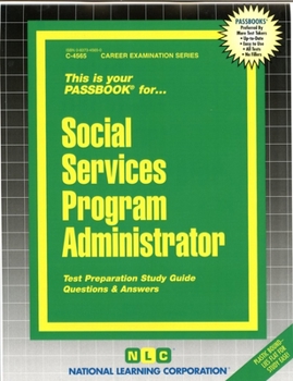 Spiral-bound Social Services Program Administrator: Passbooks Study Guide Book