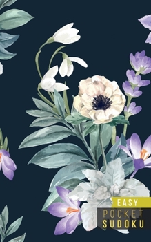 Pocket Sudoku Easy: 158 Easy Sudoku Puzzles | Pocket Sudoku Puzzle Books | Large Print Sudoku Puzzle Books For Adults | Sudoku For Seniors | Travel Size | Lavender Dreams