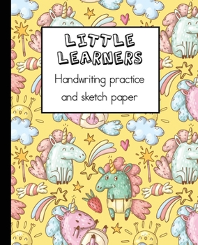 Paperback Little learners handwriting practice and sketch paper: Learning notebook for young children to practice printed handwriting and draw associated imager Book