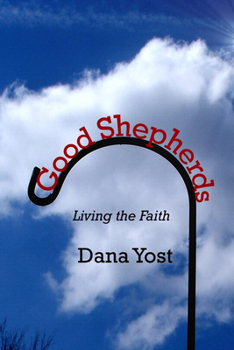 Paperback Good Shepherds: Living the Faith Book