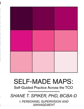 Paperback Self-Made Maps: Self-Guided Practice Across the TCO (Book I) Book