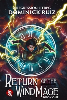 Paperback Return of the Wind Mage: A Time Regression LitRPG Adventure Book
