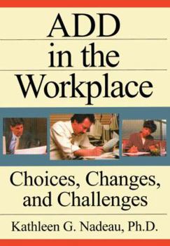 Paperback Add in the Workplace: Choices, Changes, and Challenges Book