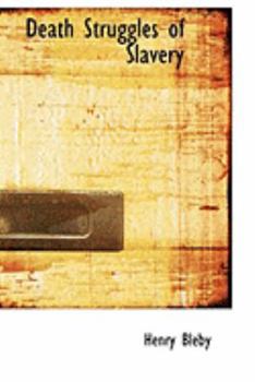 Death Struggles of Slavery