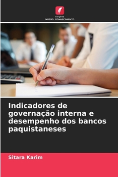 Paperback Indicadores de governação interna e desempenho dos bancos paquistaneses [Portuguese] Book
