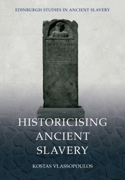 Paperback Historicising Ancient Slavery Book