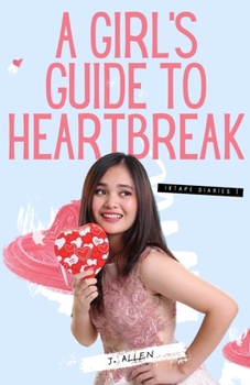 Paperback A Girl's Guide to Heartbreak Book