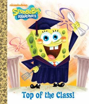 Board book Top of the Class! (Spongebob Squarepants) Book