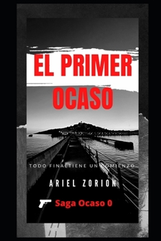 Paperback El Primer Ocaso: Thriller psicológico, policíaco y de suspense [Spanish] Book