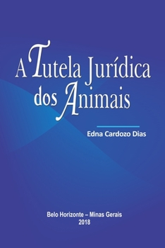 Paperback A Tutela Jur?dica DOS Animais [Portuguese] Book