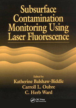 Paperback Subsurface Contamination Monitoring Using Laser Fluorescence Book