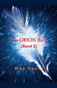 Das Orion Buch (Band 2) (Die Orion-Buch Reihe)