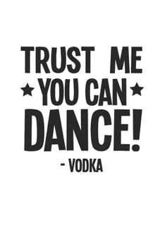 Carnet De Notes: Vodka Alcool Cadeaux Drôles De Boire De La Bière De Danse 120 Pages, 6X9 (Environ A5), Quadrillé (French Edition)