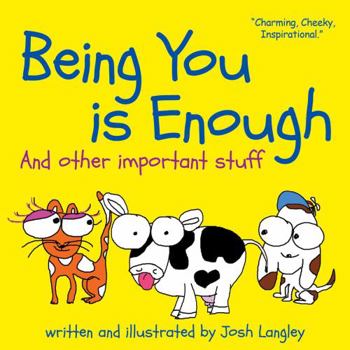 Paperback Being You is Enough: And Other Important Stuff Book