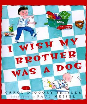 Hardcover I Wish My Brother Was a Dog Book