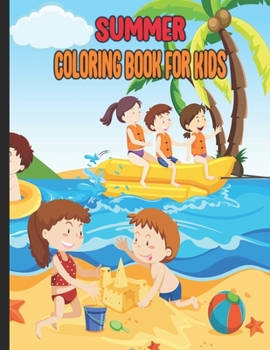 Paperback Summer Coloring Book For Kids: Easy And Fun Coloring Pages For Kids Book