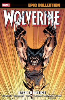 Paperback Wolverine Epic Collection: Back to Basics Book