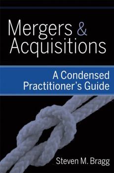 Hardcover Mergers and Acquisitions: A Condensed Practitioner's Guide Book
