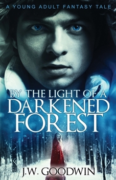 Paperback By The Light of a Darkened Forest Book