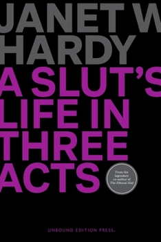Paperback A Slut's Life in Three Acts Book