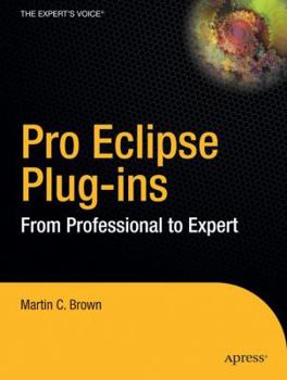 Paperback Pro Eclipse Plug-Ins: From Professional to Expert Book