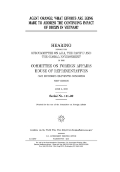 Paperback Agent Orange: what efforts are being made to address the continuing impact of dioxin in Vietnam? Book