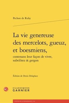 Paperback La Vie Genereuse Des Mercelots, Gueuz, Et Boesmiens, [French] Book