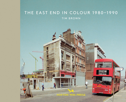 Hardcover The East End in Colour 1980-1990 Book