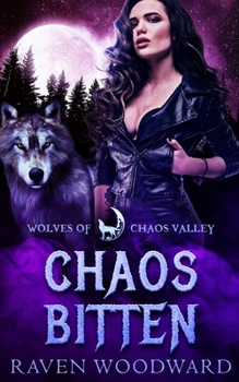 Chaos Bitten - Book  of the Wolves of Chaos Valley