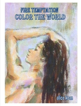 Paperback Colour the World & Fire Temptation Book