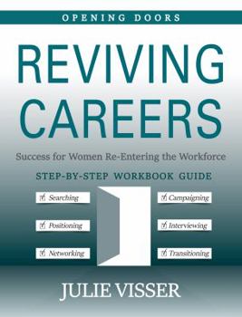 Paperback Reviving Careers: Success for Women Re-Entering the Workforce Book