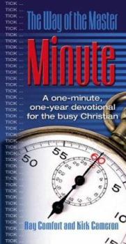 Paperback The Way of the Master Minute: A One-Minute, One Year Devotional for the Busy Christian. Book