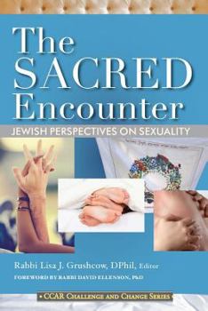 Paperback The Sacred Encounter: Jewish Perspectives on Sexuality Book