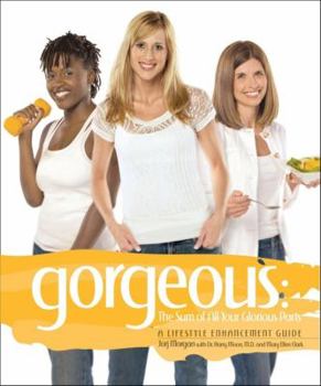 Hardcover Gorgeous: A Lifestyle Enhancement Guide Book