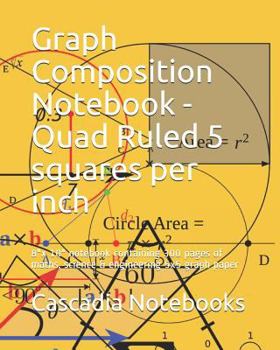 Paperback Graph Composition Notebook - Quad Ruled 5 Squares Per Inch: 8x 10 Notebook Containing 300 Pages of Maths, Science & Engineering 5x5 Graph Paper Book