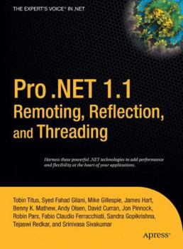 Hardcover Pro .Net 1.1 Remoting, Reflection, and Threading Book