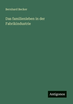 Paperback Das familienleben in der Fabrikindustrie [German] Book