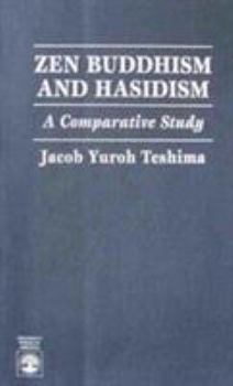 Paperback Zen Buddhism and Hasidism: A Comparative Study Book