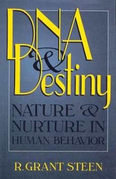 Paperback DNA and Destiny: Nature and Nurture in Human Behavior Book