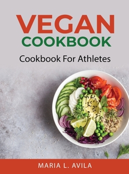 Hardcover Vegan Cookbook: Cookbook For Athletes Book
