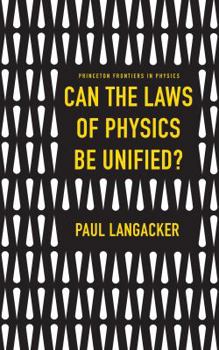 Hardcover Can the Laws of Physics Be Unified? Book