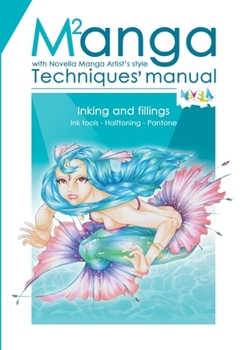 Paperback Manual of Manga Techniques. Chapter 2: Ink tools, Halftoning, Pantone. Easy way to Ink and Fill with step-by-step examples Book