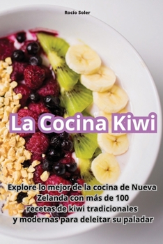Paperback La Cocina Kiwi [Spanish] Book