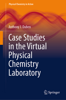 Hardcover Case Studies in the Virtual Physical Chemistry Laboratory Book