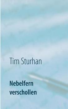 Paperback Nebelfern verschollen: Gedichte [German] Book