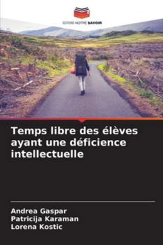 Paperback Temps libre des élèves ayant une déficience intellectuelle [French] Book