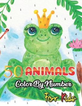 Paperback 50 Animals Color by Number for Kids: Color by numbers for kids ages 8-12 girls Book