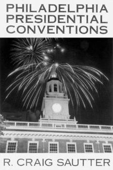 Paperback Philadelphia Presidential Conventions Book