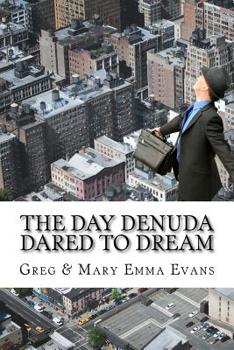 Paperback The Day Denuda Dared To Dream Book